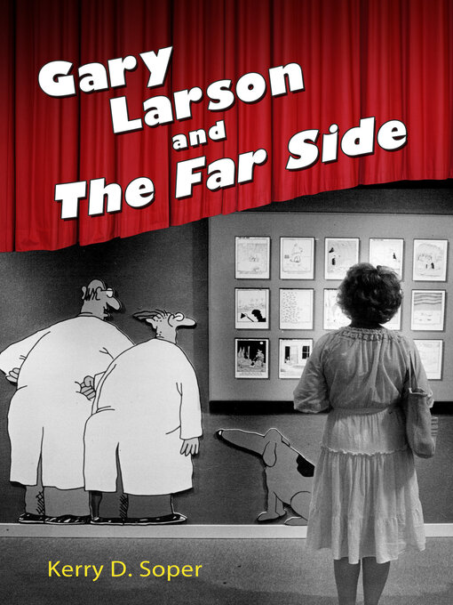 Title details for Gary Larson and the Far Side by Kerry D. Soper - Available